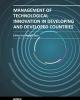 MANAGEMENT OF TECHNOLOGICAL INNOVATION IN DEVELOPING AND DEVELOPED COUNTRIES