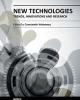 NEW TECHNOLOGIES – TRENDS, INNOVATIONS AND RESEARCH