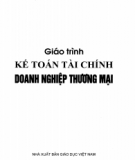 Giáo trình Kế toán tài chính doanh nghiệp thương mại: Phần 1 - TS. Trần Thị Hồng Mai (chủ biên)