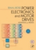 Power Electronics and Motor Drives - Bimal K. Bose