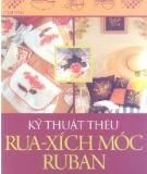 Ebook Kỹ thuật thêu rua-xích móc ruban: Phần 3 - NXB Phụ nữ