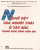 Ebook Nghề dệt của người Thái ở Tây Bắc trong cuộc sống hiện đại: Phần 1