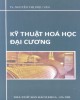 Giáo trình Kỹ thuật hóa học đại cương: Phần 2 - TS. Nguyễn Thị Diệu Vân