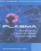 Ebook Plasma và ứng dụng trong kỹ thuật vật liệu polyme: Phần 1