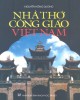 Ebook Nhà thờ Công giáo Việt Nam: Phần 2