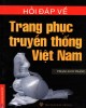 Ebook Hỏi đáp về trang phục truyền thống Việt Nam: Phần 2