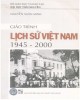 Giáo trình Lịch sử Việt Nam 1945 - 2000: Phần 2