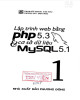 Ebook Lập trình web bằng PHP 5.3 và cơ sở dữ liệu MySQL 5.1: Phần 2