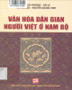 Ebook Văn hóa dân gian người Việt ở Nam Bộ: Phần 1
