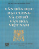 Ebook Văn hóa học đại cương và cơ sở văn hóa Việt Nam: Phần 2