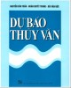 Giáo trình Dự báo thủy văn: Phần 1